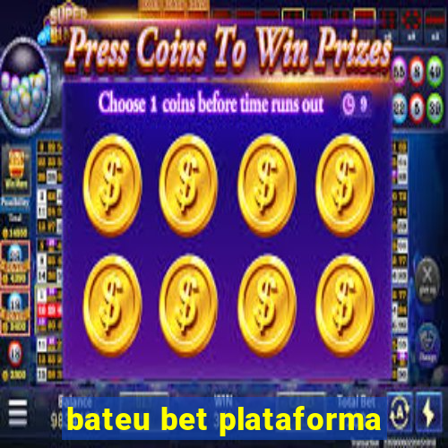 bateu bet plataforma